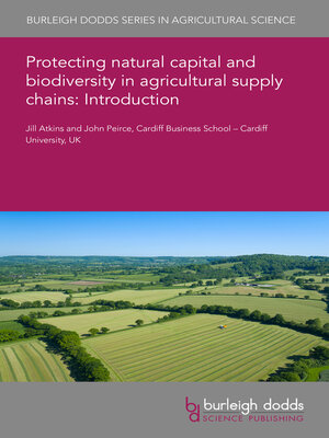 cover image of Protecting natural capital and biodiversity in agricultural supply chains